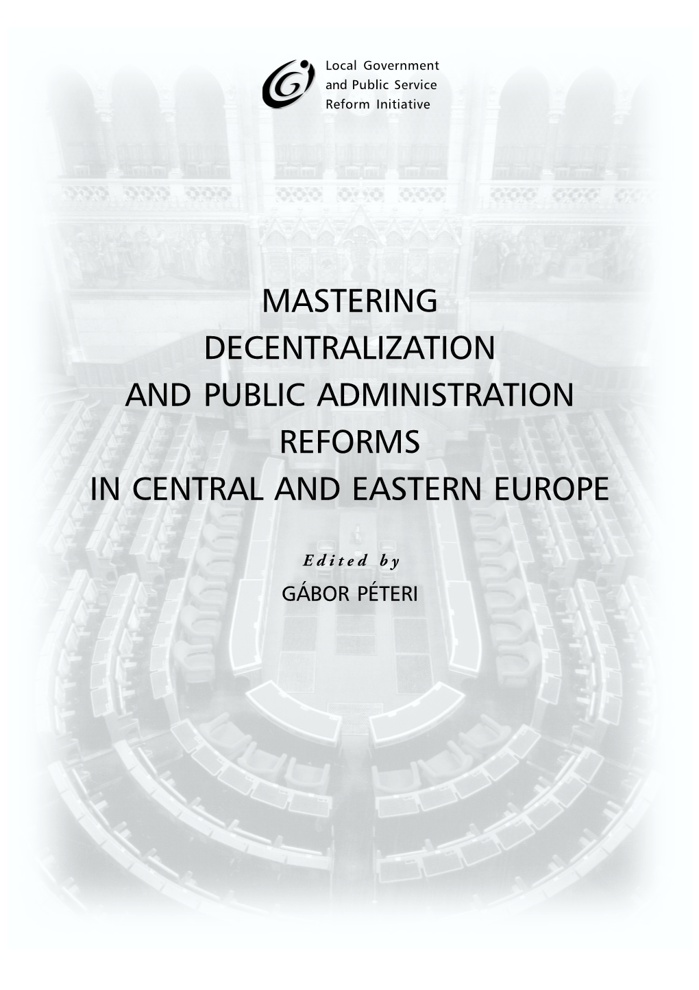 Mastering Decentralization and Public Administration Reforms in Central and Eastern Europe