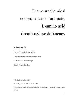 The Neurochemical Consequences of Aromatic L-Amino Acid Decarboxylase Deficiency