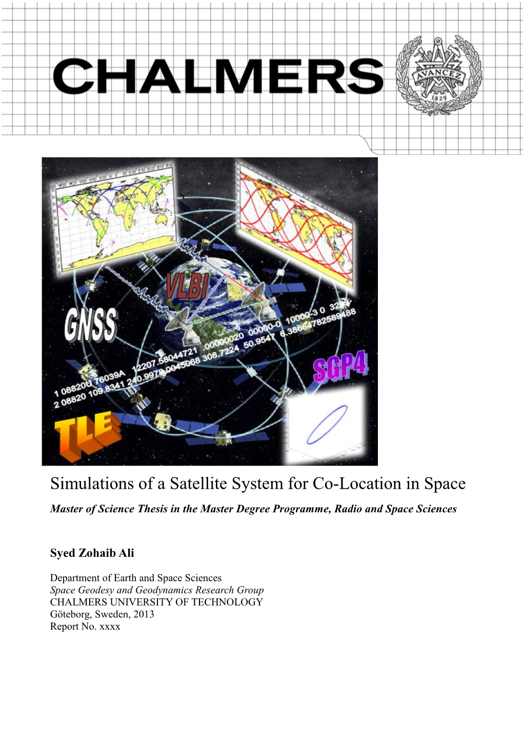 Simulations of a Satellite System for Co-Location in Space Master of Science Thesis in the Master Degree Programme, Radio and Space Sciences