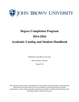 Degree Completion Program 2014-2016 Academic Catalog and Student Handbook