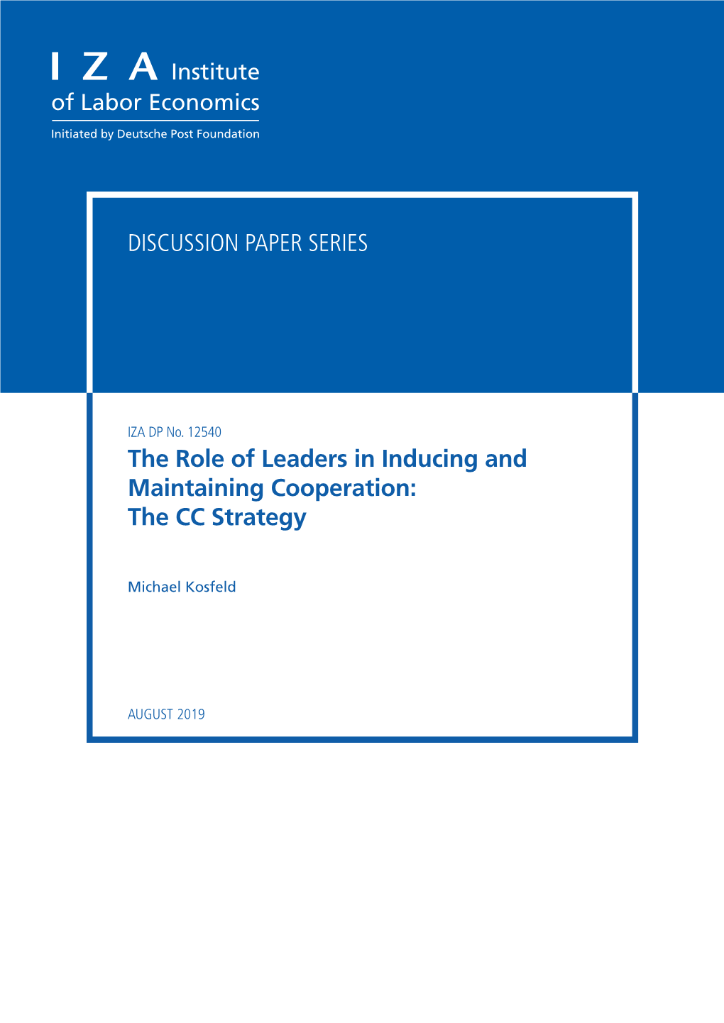 The Role of Leaders in Inducing and Maintaining Cooperation: the CC Strategy