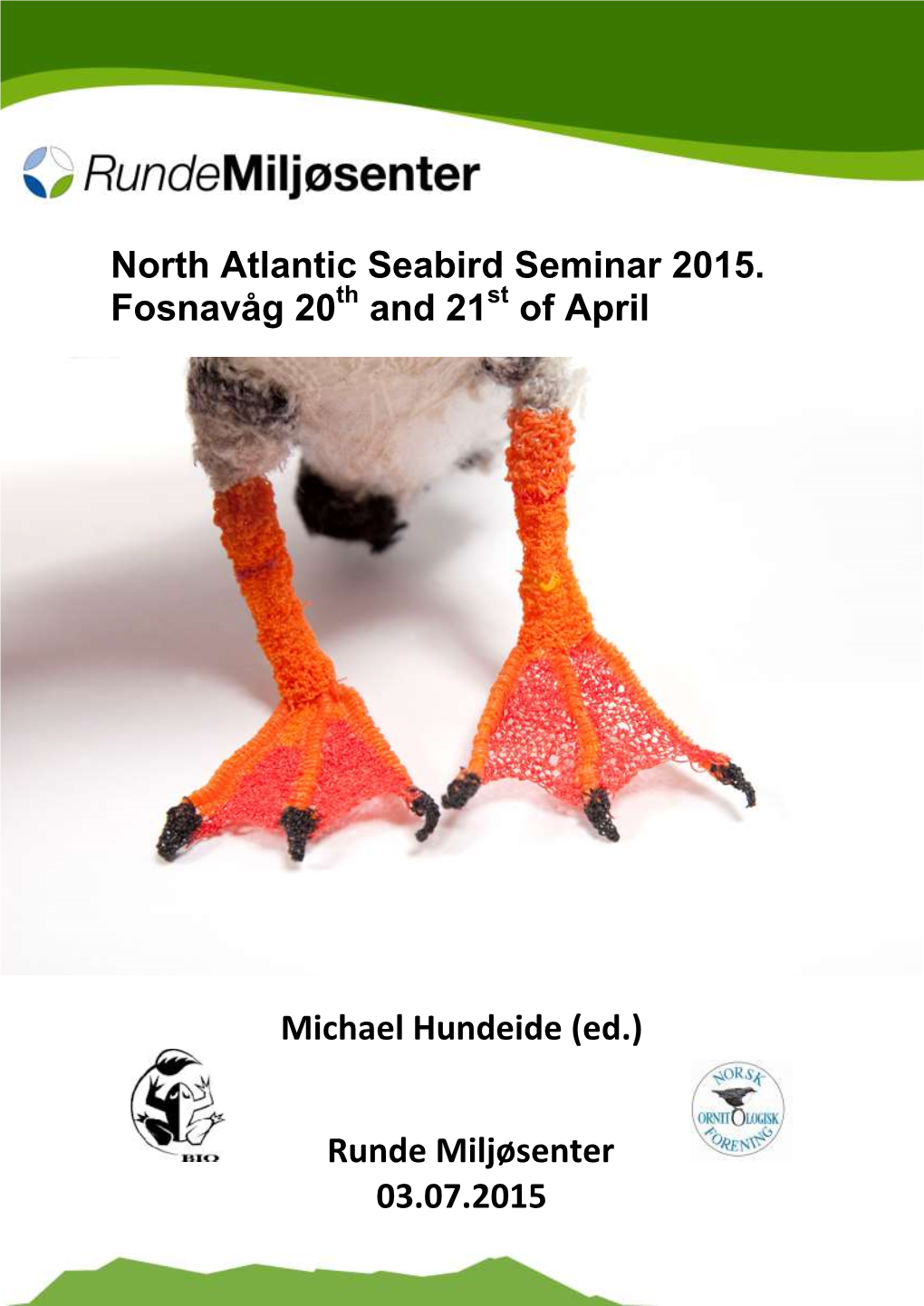 North Atlantic Seabird Seminar 2015. Fosnavåg 20Th and 21St of April