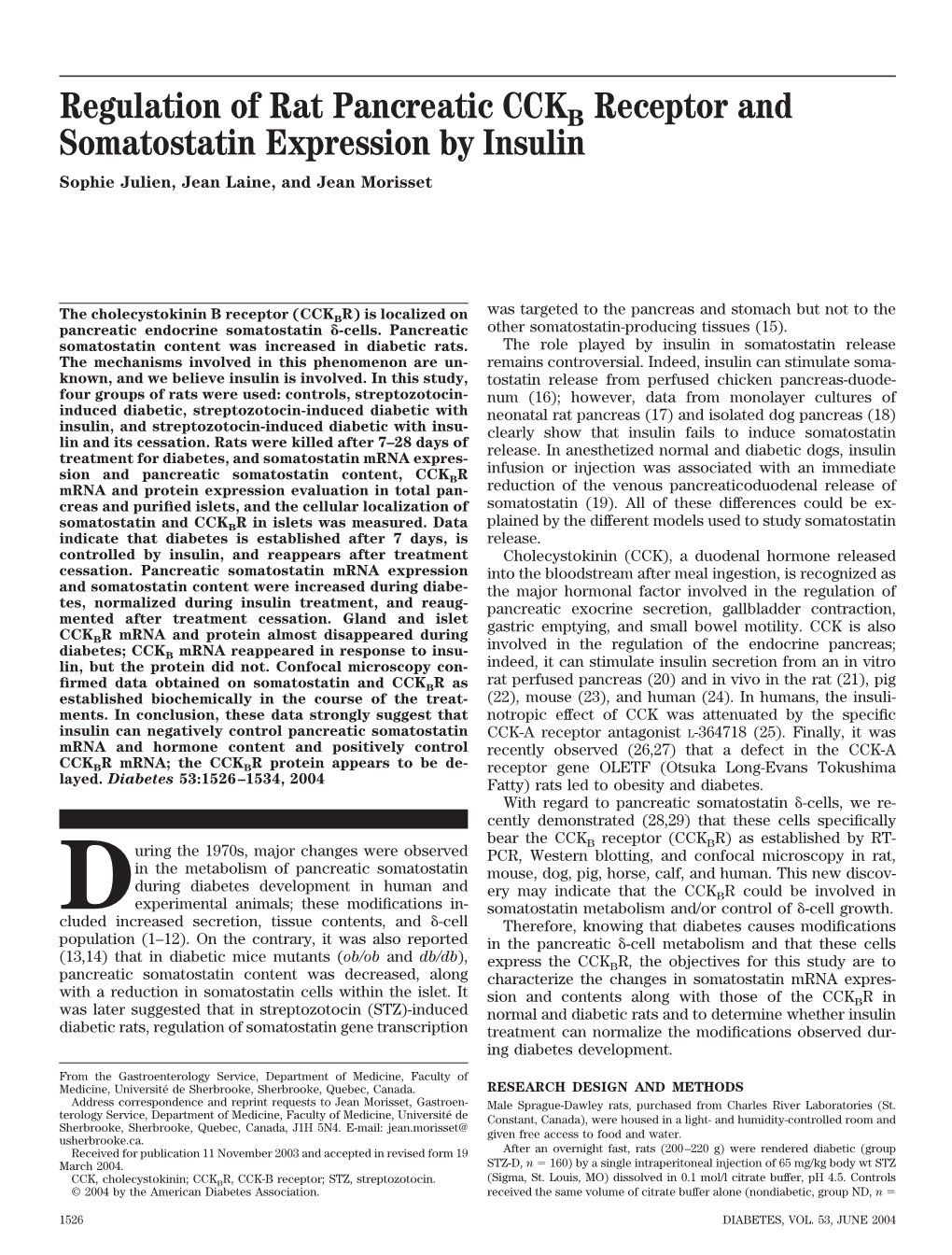 Regulation of Rat Pancreatic CCKB Receptor and Somatostatin Expression by Insulin Sophie Julien, Jean Laine, and Jean Morisset