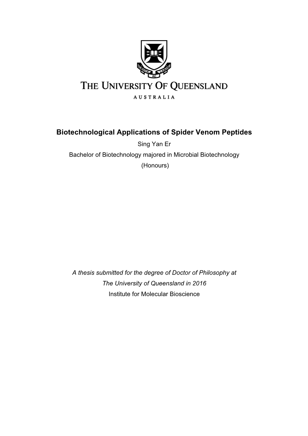 Biotechnological Applications of Spider Venom Peptides Sing Yan Er Bachelor of Biotechnology Majored in Microbial Biotechnology (Honours)