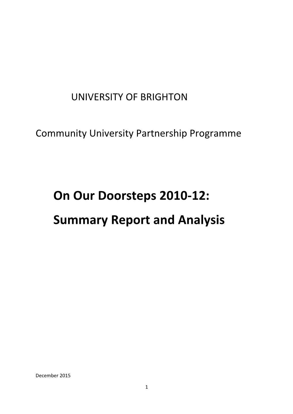 On Our Doorsteps 2010-12: Summary Report and Analysis