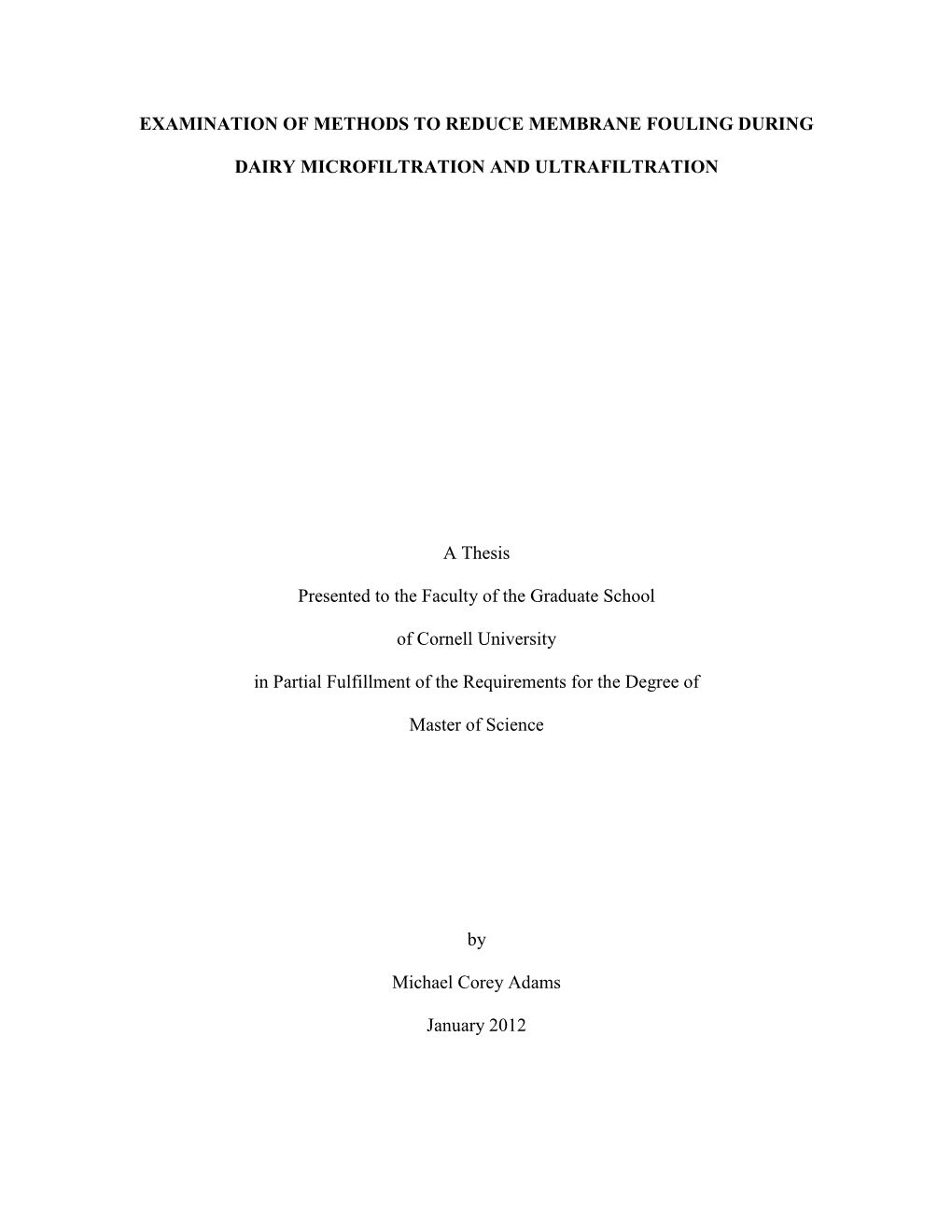 Examination of Methods to Reduce Membrane Fouling During