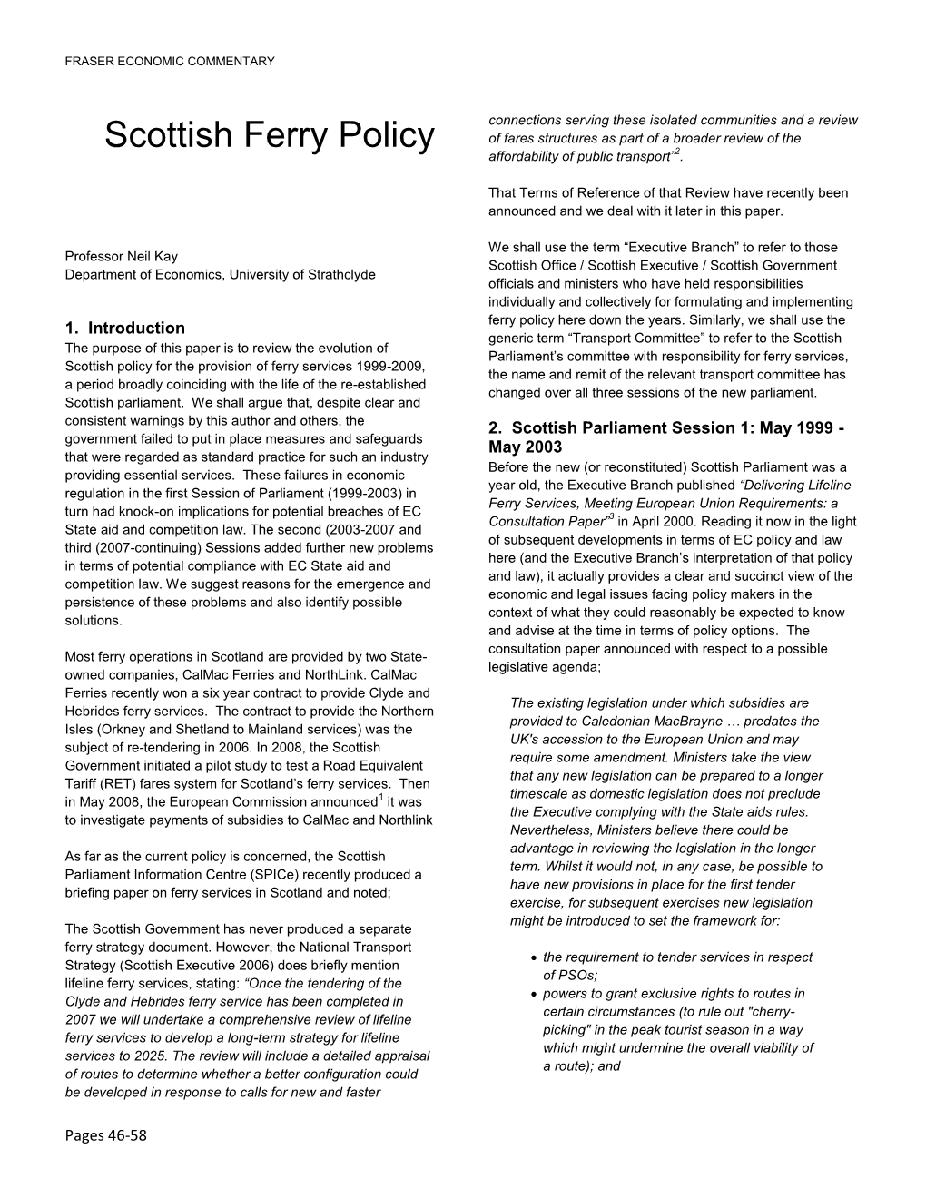 Scottish Ferry Policy of Fares Structures As Part of a Broader Review of the Affordability of Public Transport”2