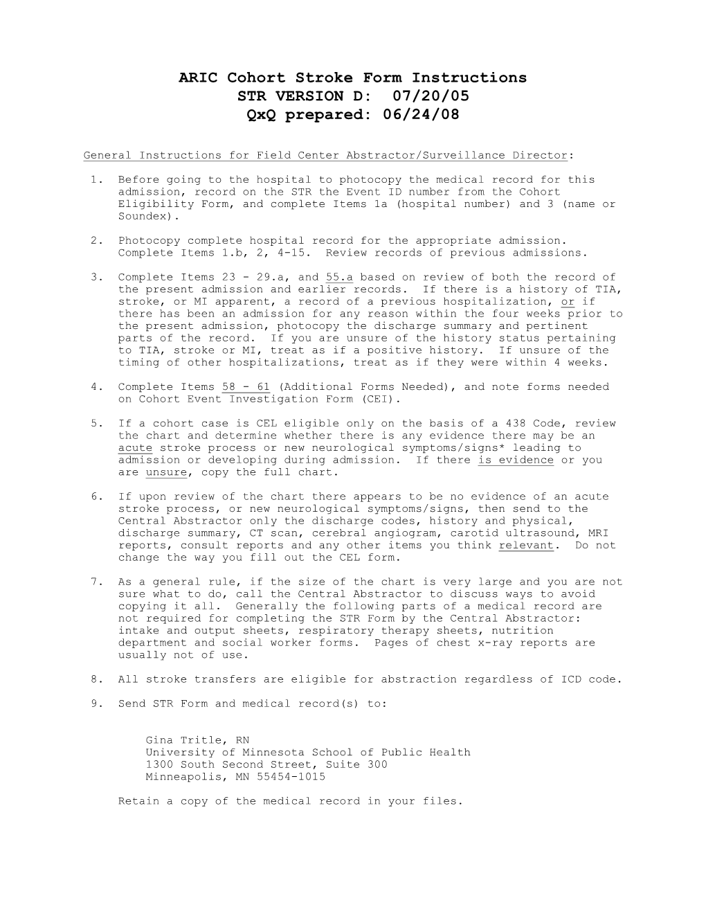 ARIC Cohort Stroke Form Instructions STR VERSION D: 07/20/05 Qxq Prepared: 06/24/08