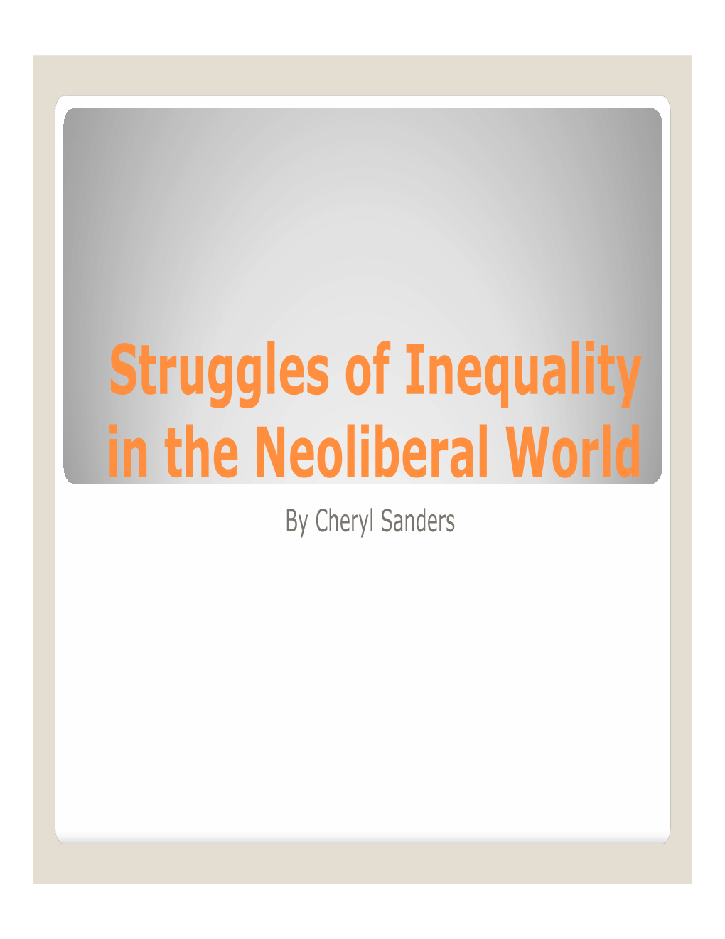 Struggles of Social Inequalities in the Neoliberal World