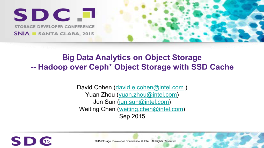 Big Data Analytics on Object Storage -- Hadoop Over Ceph* Object Storage with SSD Cache