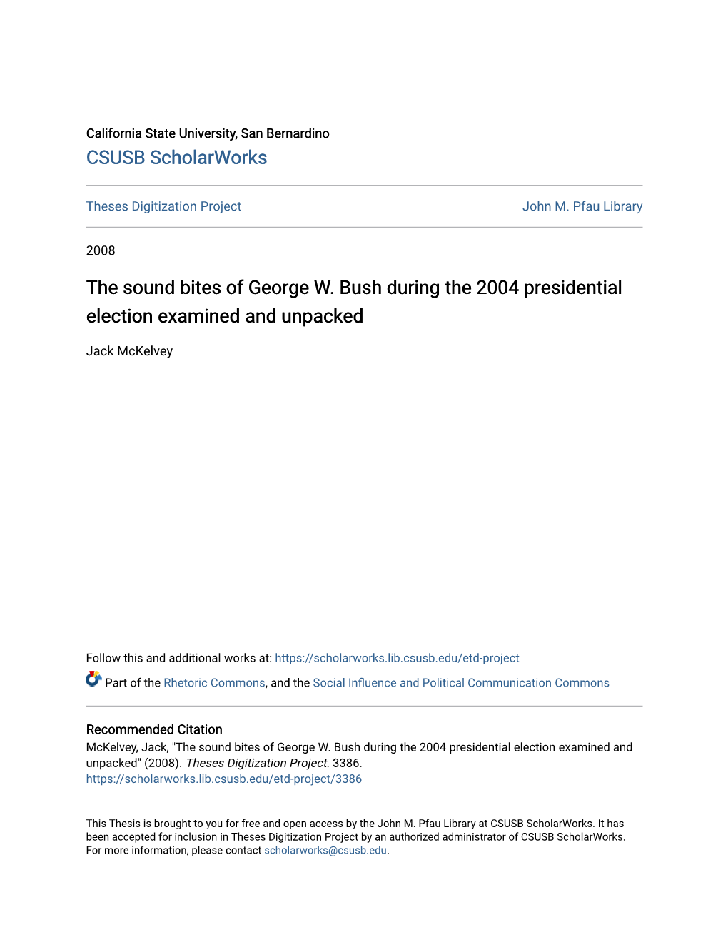 The Sound Bites of George W. Bush During the 2004 Presidential Election Examined and Unpacked