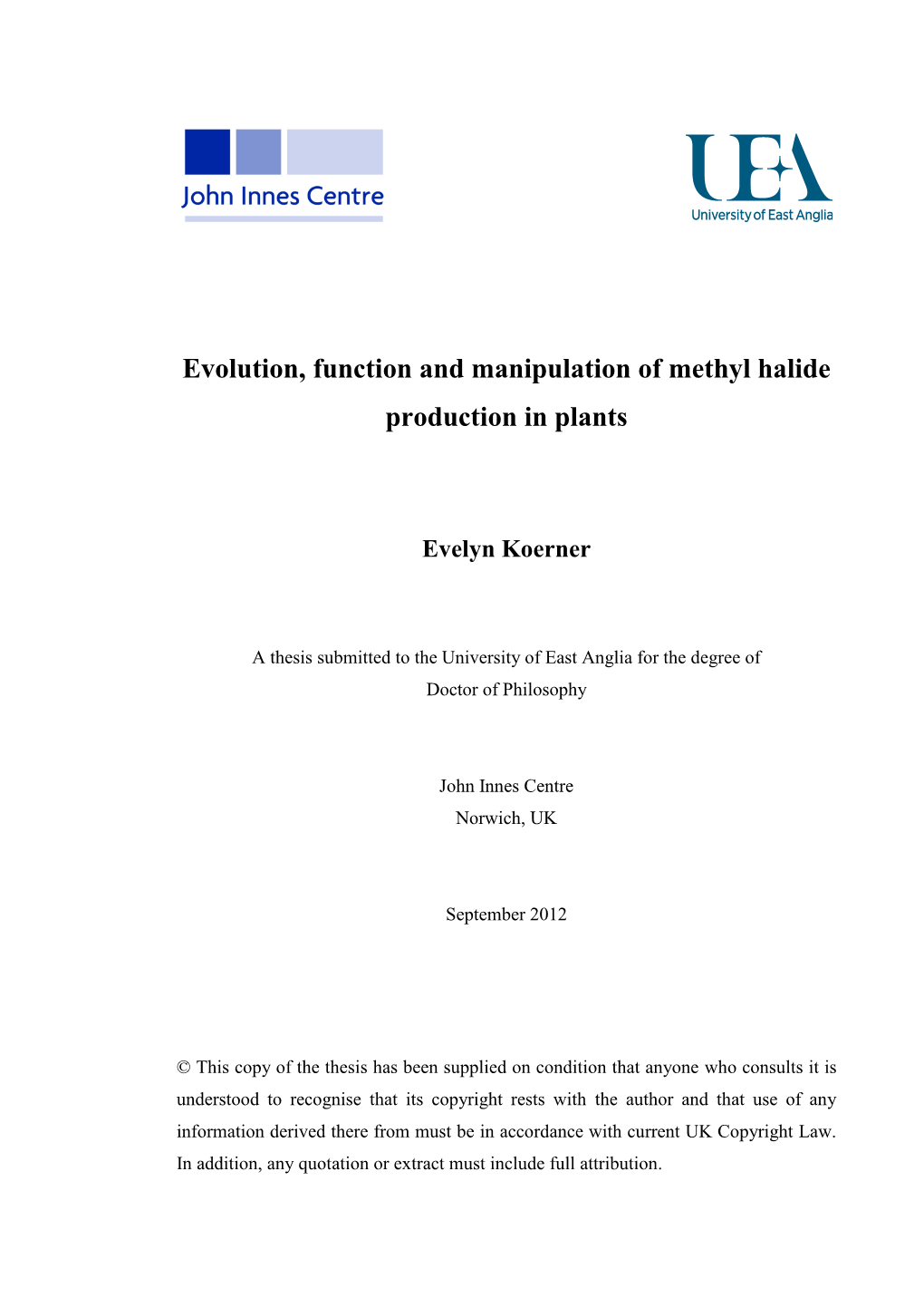 Evolution, Function and Manipulation of Methyl Halide Production in Plants