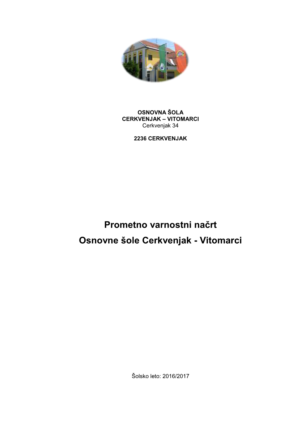 Prometno Varnostni Načrt Osnovne Šole Cerkvenjak - Vitomarci