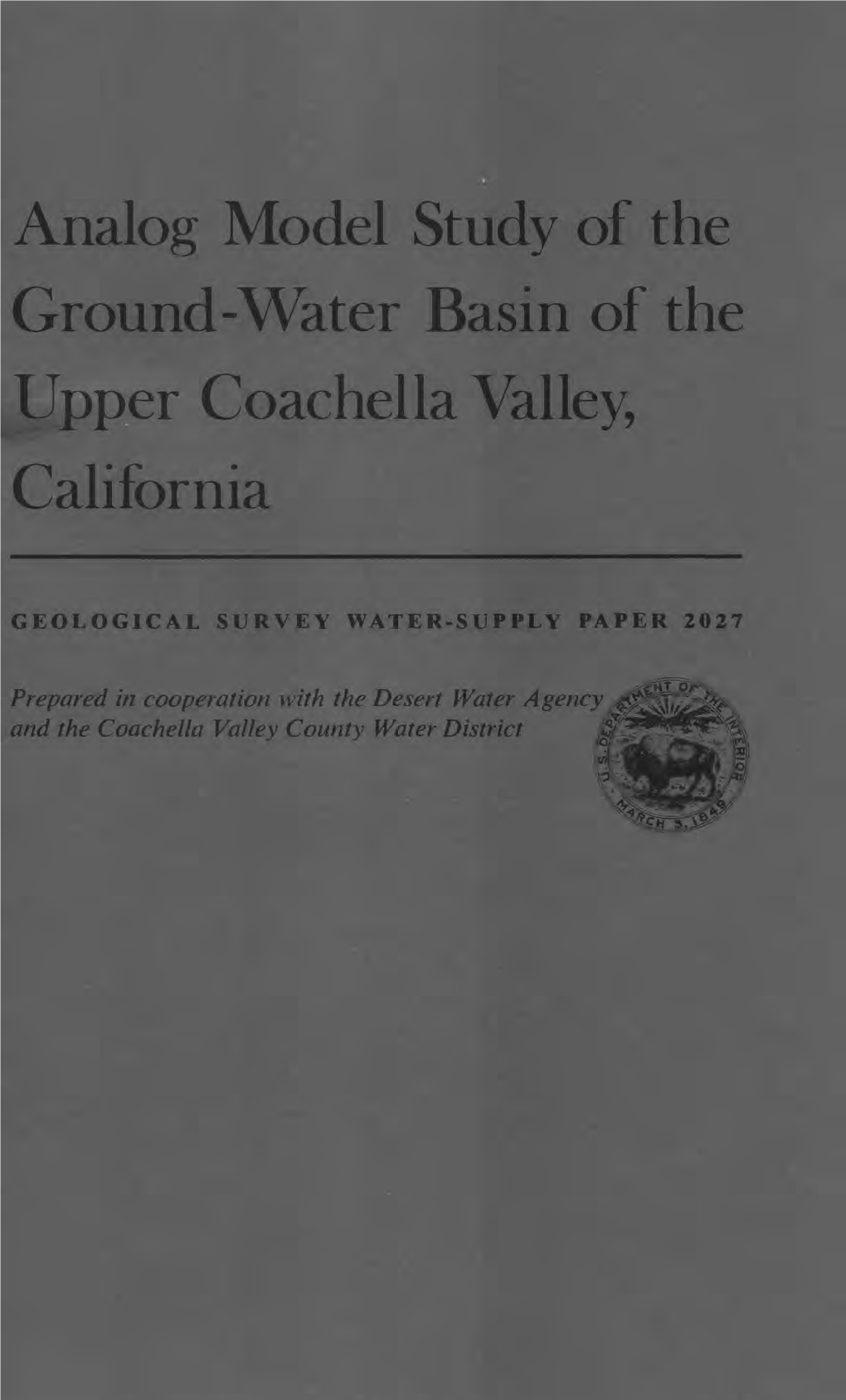 Analog Model Study of the Ground-Water Basin of the Upper Coachella Valley, California