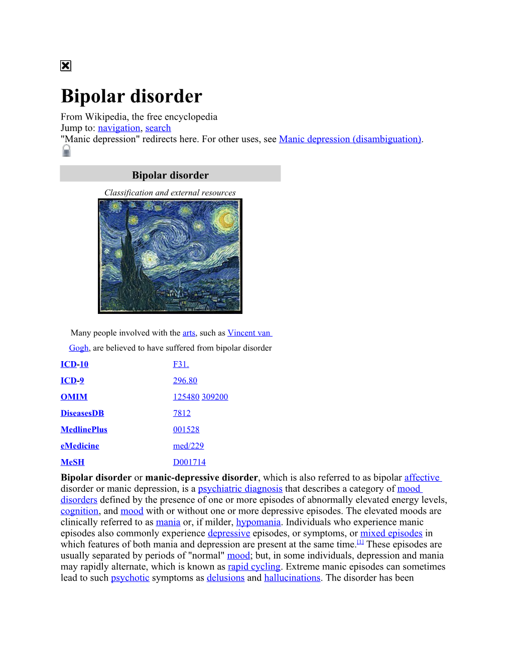 Bipolar Disorder from Wikipedia, the Free Encyclopedia Jump To: Navigation, Search "Manic Depression" Redirects Here