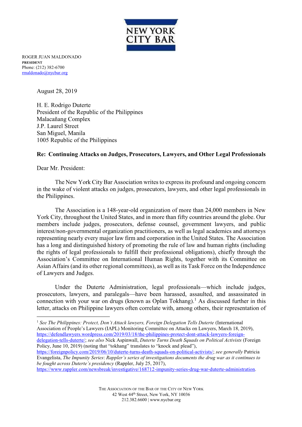 August 28, 2019 H. E. Rodrigo Duterte President of the Republic of The