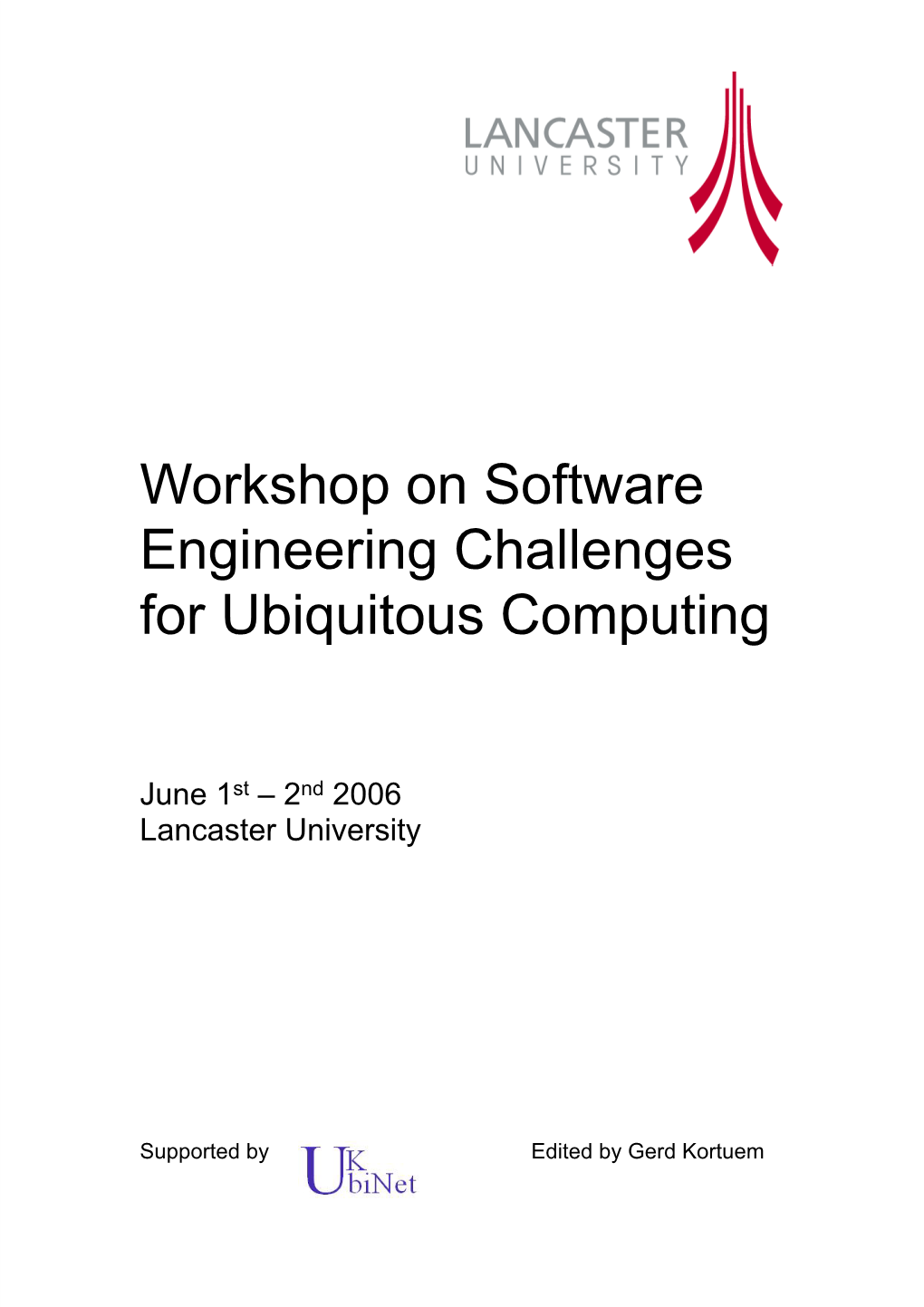 Workshop on Software Engineering Challenges for Ubiquitous Computing