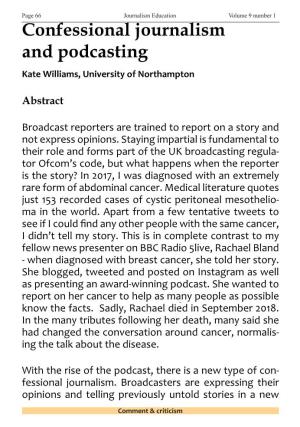 Confessional Journalism and Podcasting Kate Williams, University of Northampton