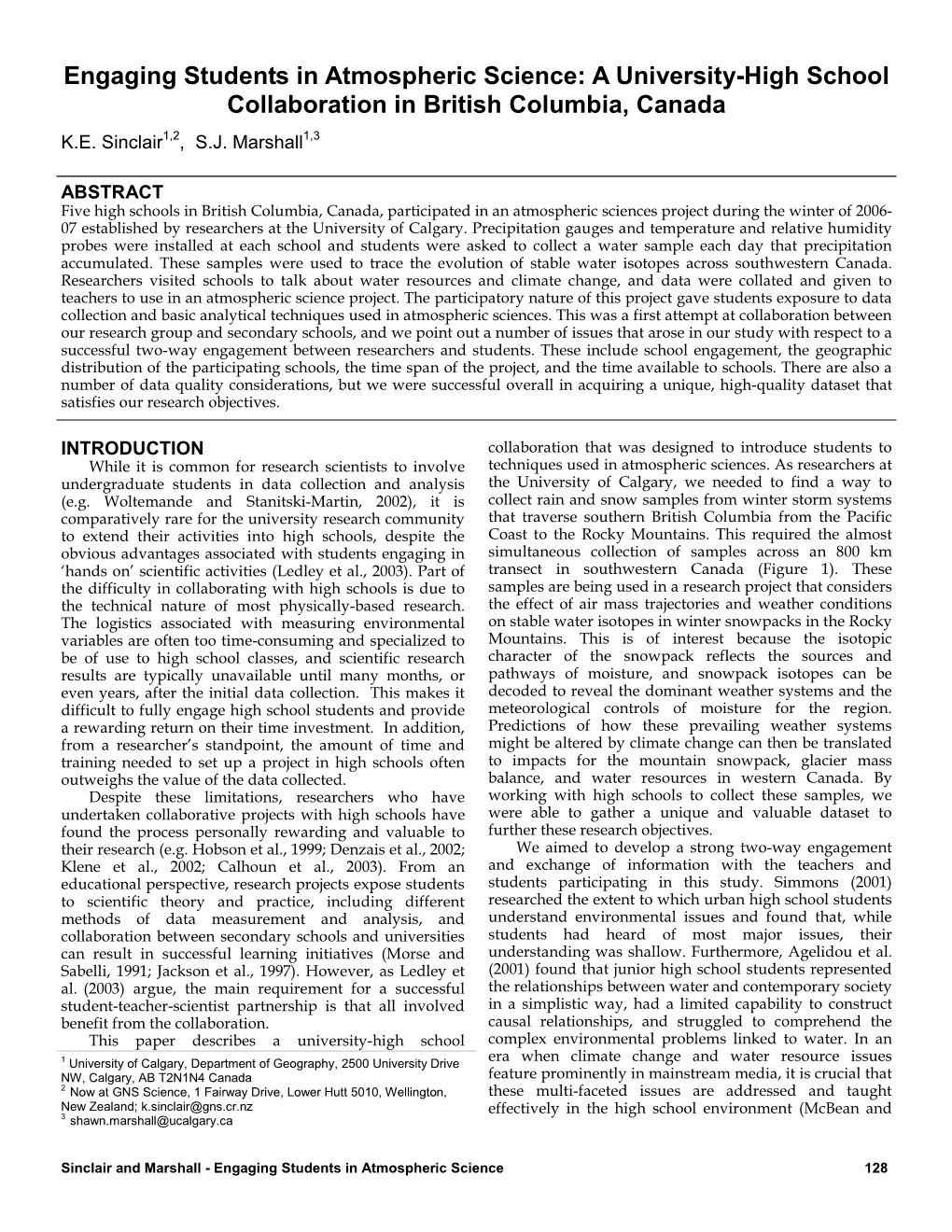 Engaging Students in Atmospheric Science: a University-High School Collaboration in British Columbia, Canada K.E