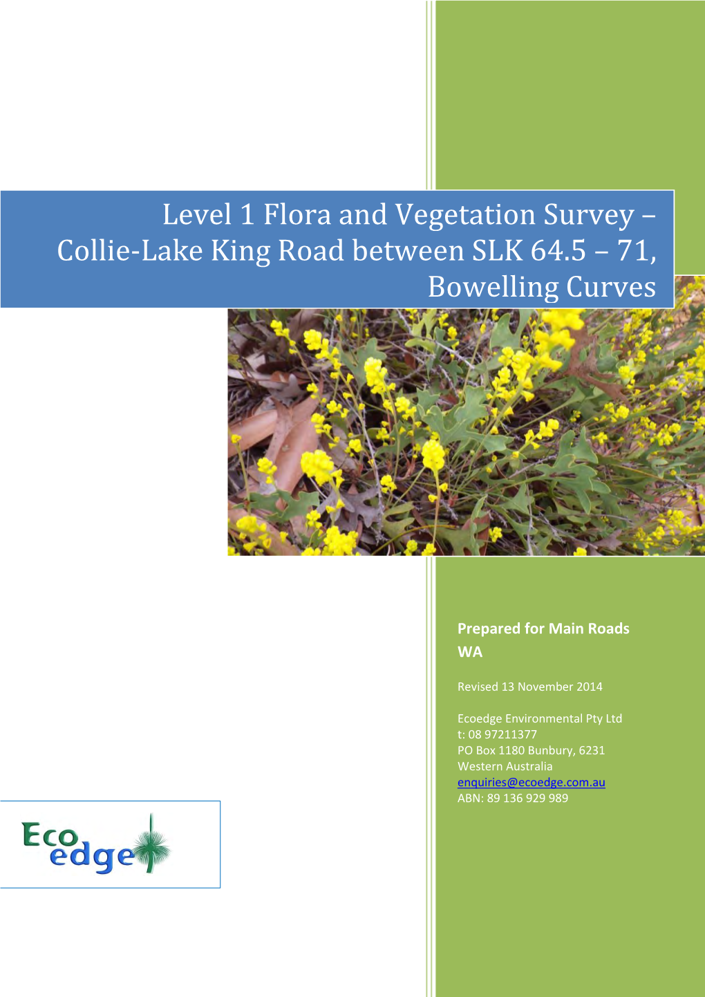 Level 1 Flora and Vegetation Survey – Collie-Lake King Road Between SLK 64.5 – 71, Bowelling Curves