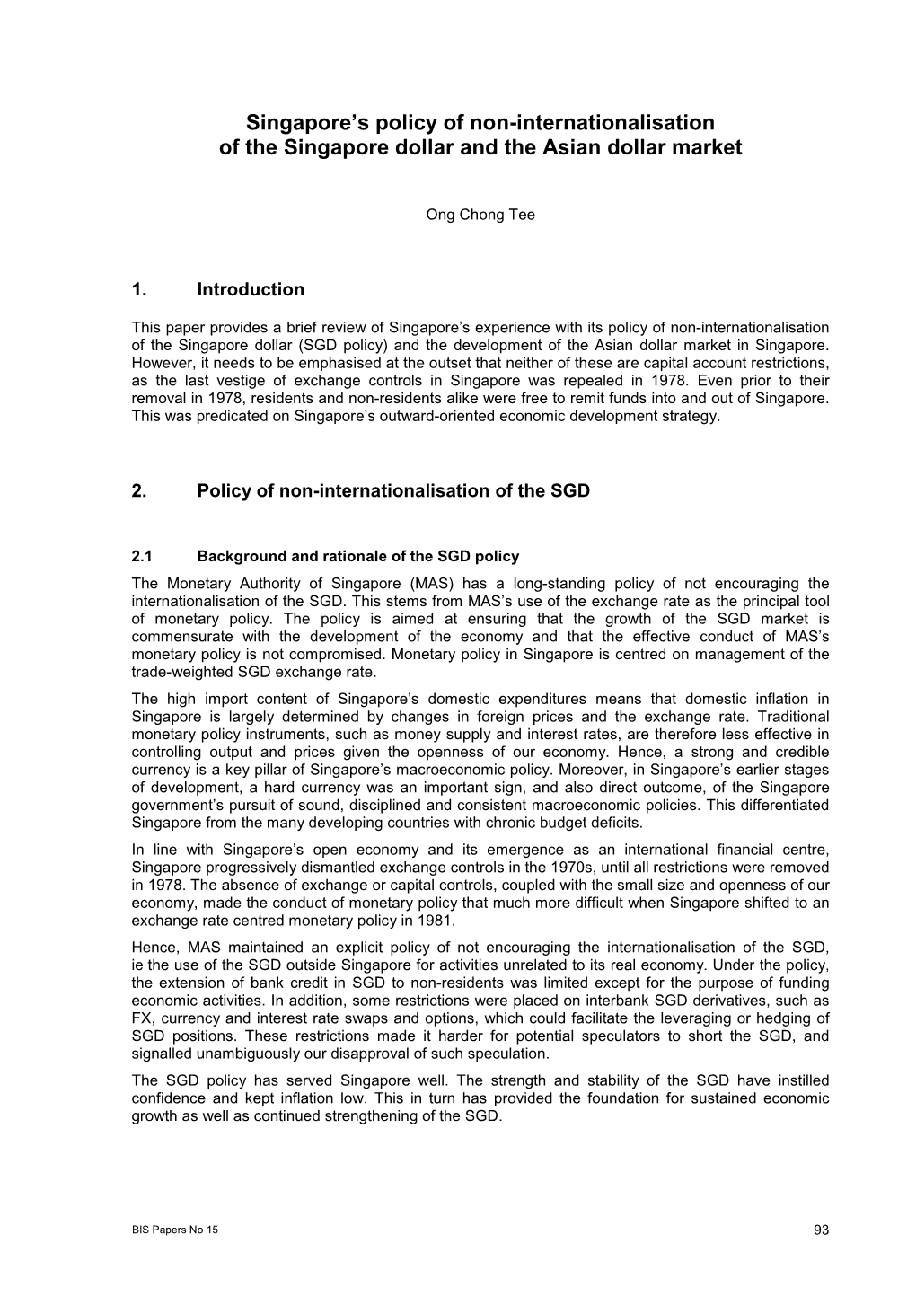 Singapore’S Policy of Non-Internationalisation of the Singapore Dollar and the Asian Dollar Market