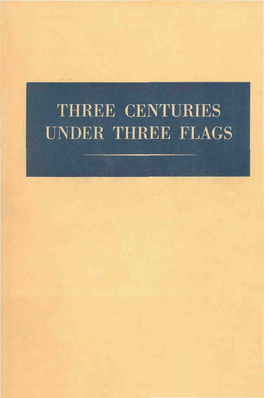 Three Centuries Under Three Flags