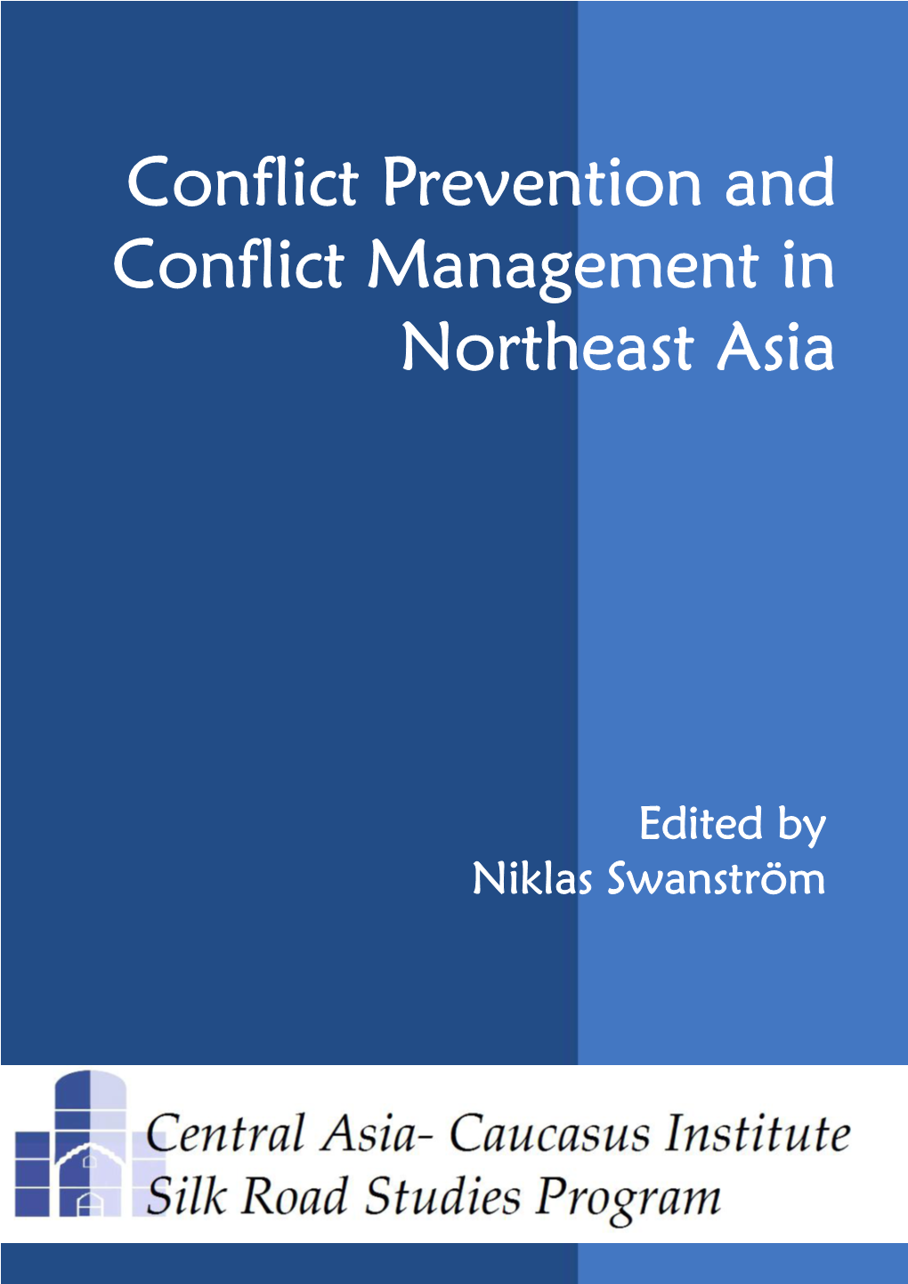 Conflict Prevention and Conflict Management in Northeast Asia