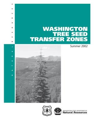 WASHINGTON TREE SEED TRANSFER ZONES Summer 2002