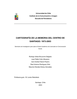 Cartografía De La Memoria Del Centro De Santiago: 1973-2003