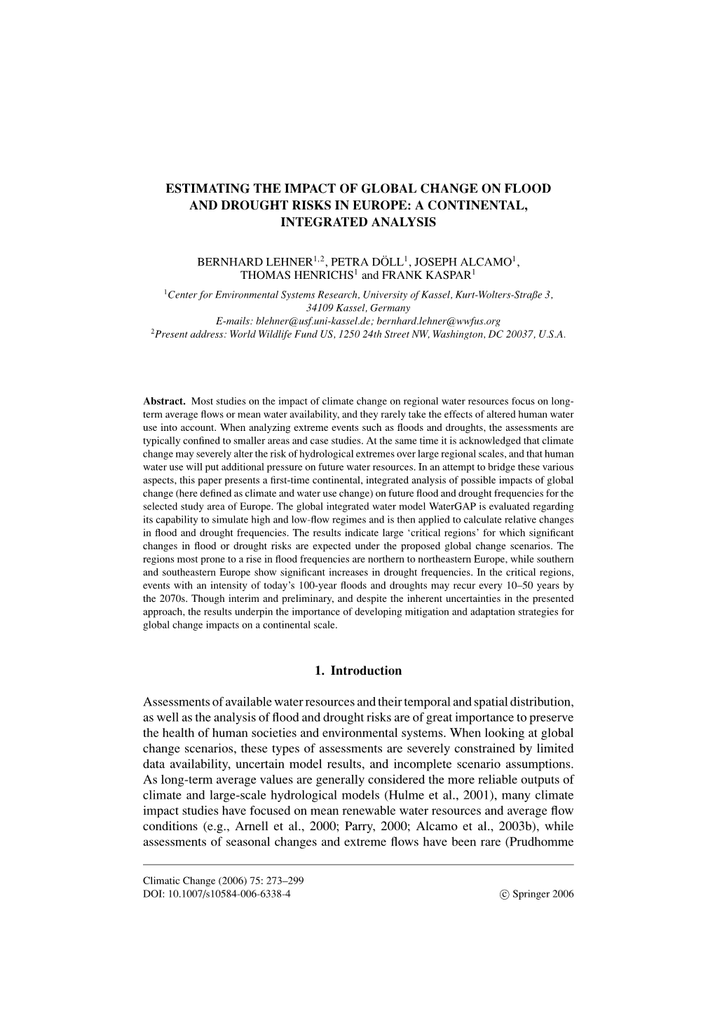 Estimating the Impact of Global Change on Flood and Drought Risks in Europe: a Continental, Integrated Analysis