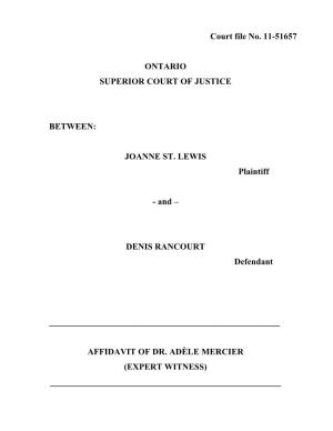 Court File No. 11-51657 ONTARIO SUPERIOR COURT of JUSTICE BETWEEN: JOANNE ST. LEWIS Plaintiff