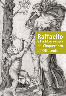 Raffaello E L’Incisione Europea Dal Cinquecento All’Ottocento Biblioteca Panizzi