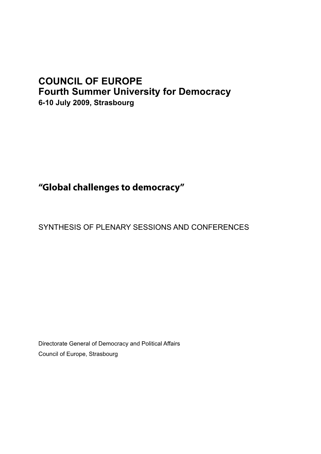 Global Challenges to Democracy”