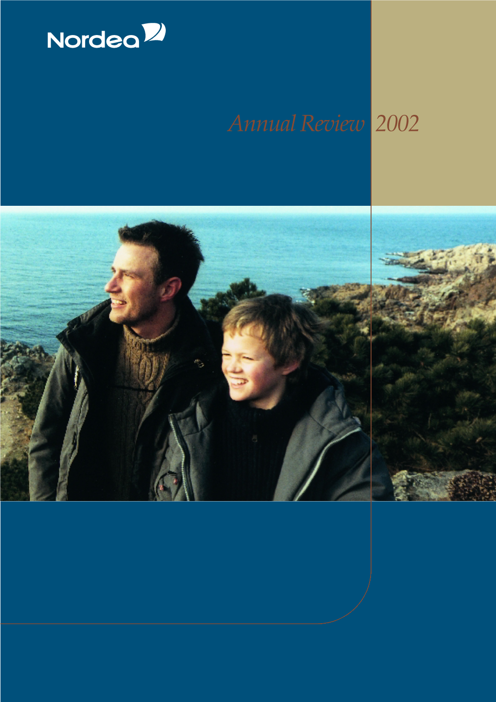 Nordea Annual Review 2002 Is a Review of the Business Develop- Ment in the Nordea Group in 2002 Including an Overview of Its Strategy and Business Areas