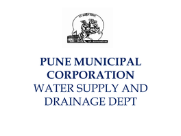 Pune Municipal Corporation Water Supply and Drainage Dept