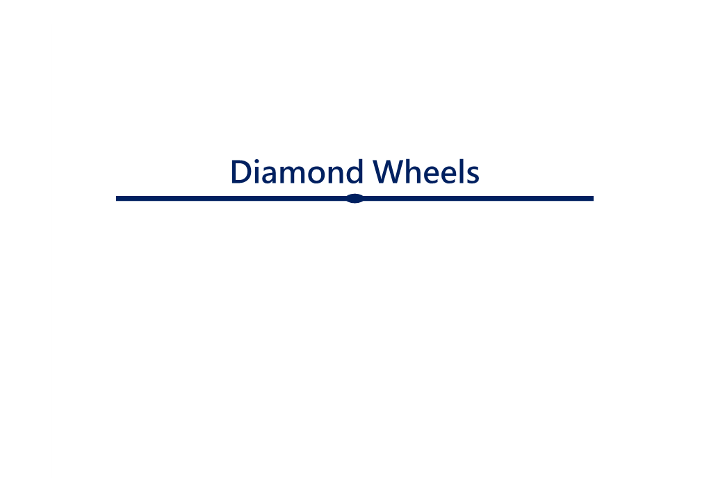 Diamond Wheels I N D E X