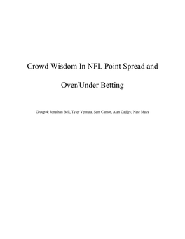 Crowd Wisdom in NFL Point Spread and Over/Under Betting