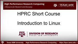 HPRC Short Course Introduction to Linux