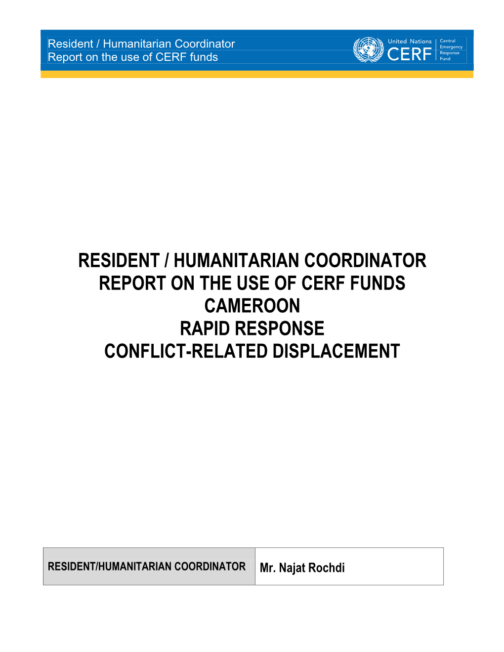 Resident / Humanitarian Coordinator Report on the Use of CERF Funds