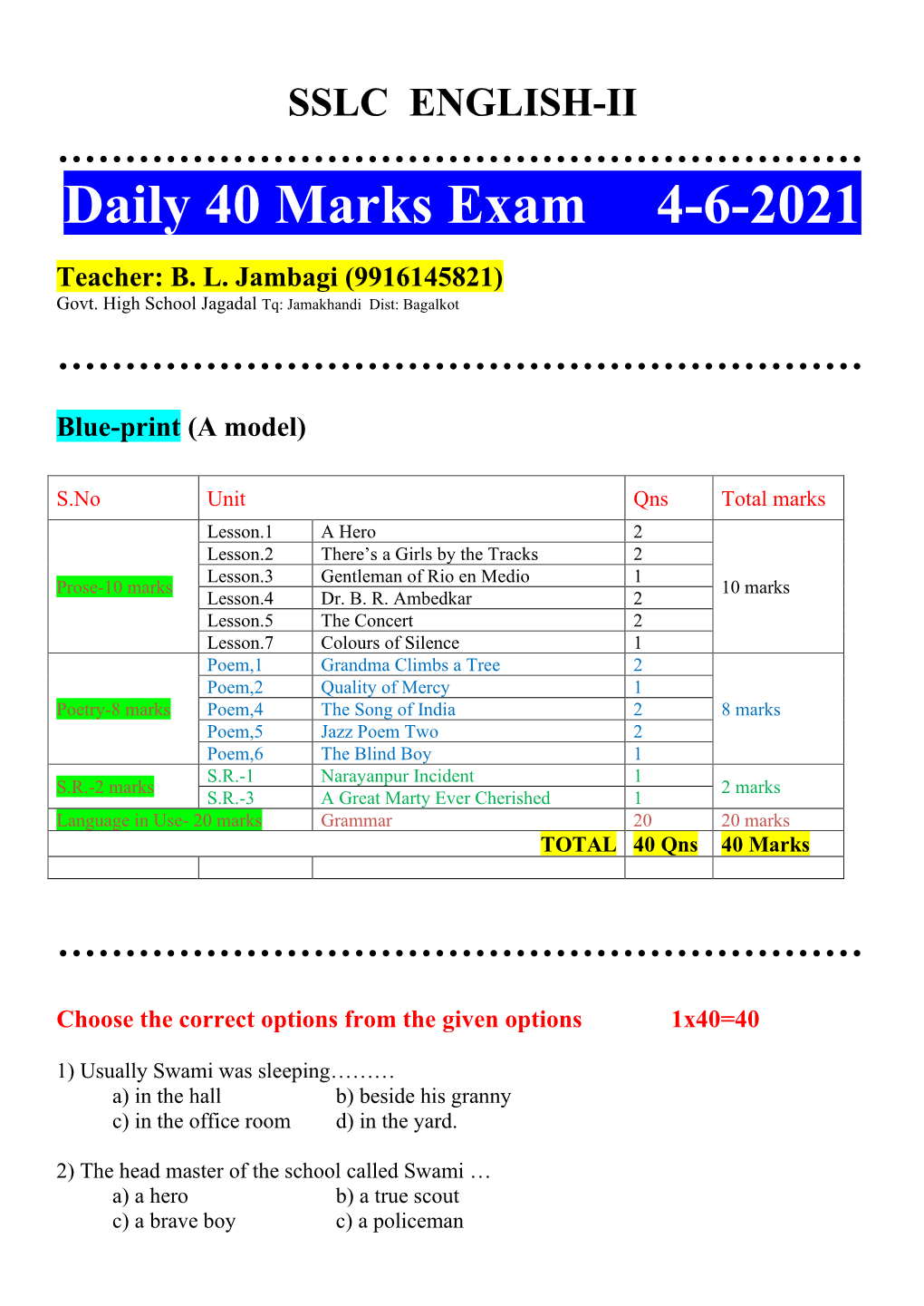 Daily 40 Marks Exam 4-6-2021 Teacher: BL