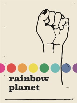 Rainbow Planet This Is a Souvenir Written by the Gay Liberation Front for the 50Th Anniversary of the Stonewall Uprising