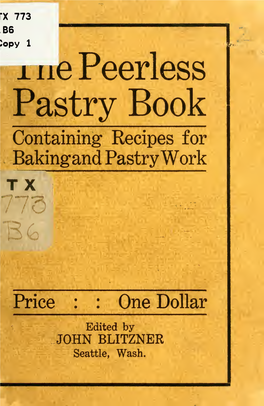 The Peerless Pastry Book Containing Recipes for Bakingand Pastry Work