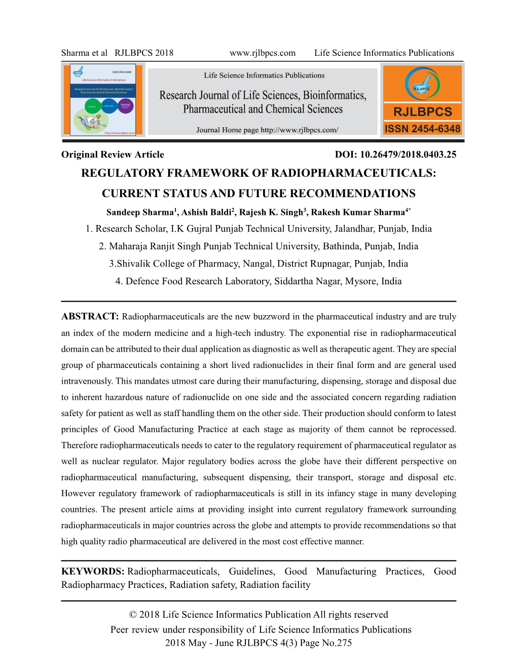 REGULATORY FRAMEWORK of RADIOPHARMACEUTICALS: CURRENT STATUS and FUTURE RECOMMENDATIONS Sandeep Sharma1, Ashish Baldi2, Rajesh K