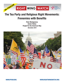 The Tea Party and Religious Right Movements: Frenemies with Benefits Peter Montgomery Senior Fellow People for the American Way November 2010