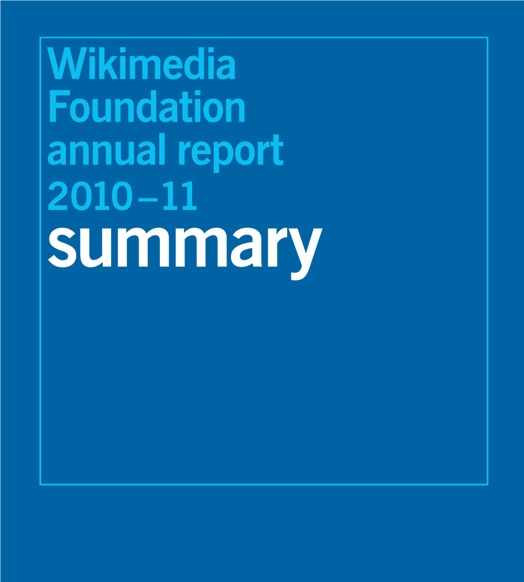 Wikimedia Foundation Annual Report 2010 – 11 Summary