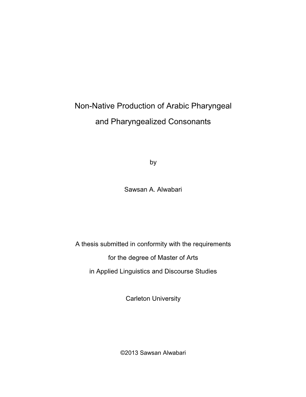 Non-Native Production of Arabic Pharyngeal and Pharyngealized Consonants