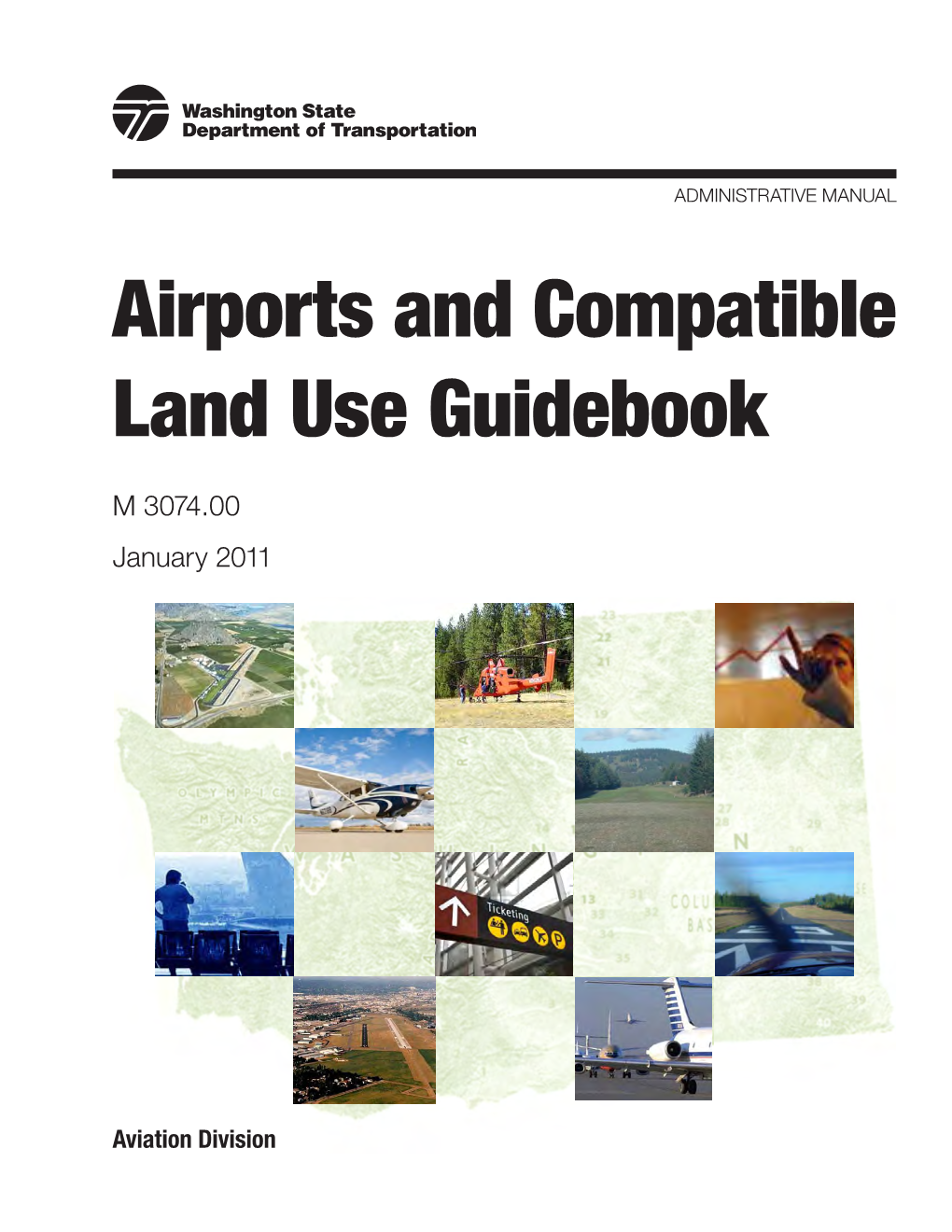 Airports and Compatible Land Use Guidebook M 3074.00 Page Iii January 2011 Executive Summary