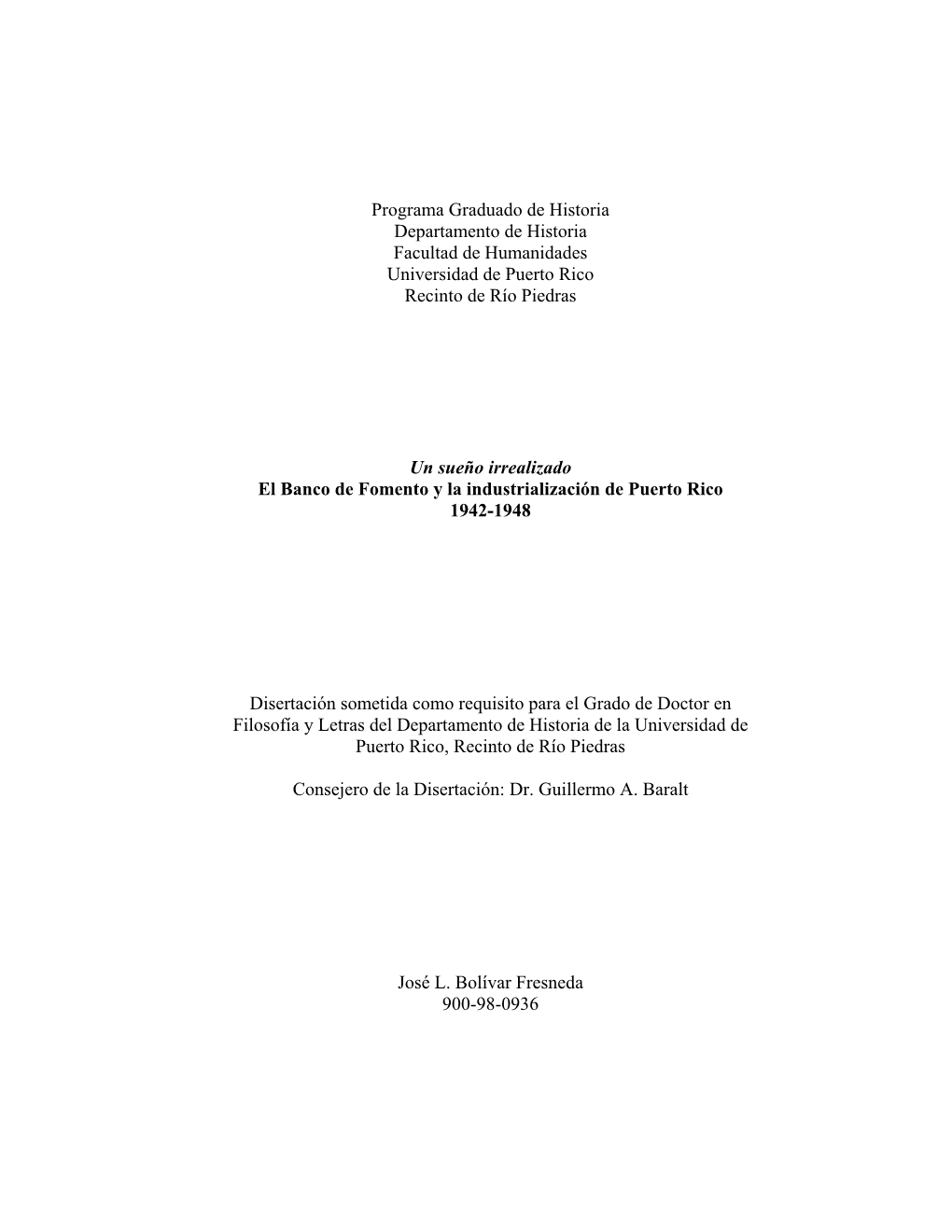 Programa Graduado De Historia Departamento De Historia Facultad De Humanidades Universidad De Puerto Rico Recinto De Río Piedras