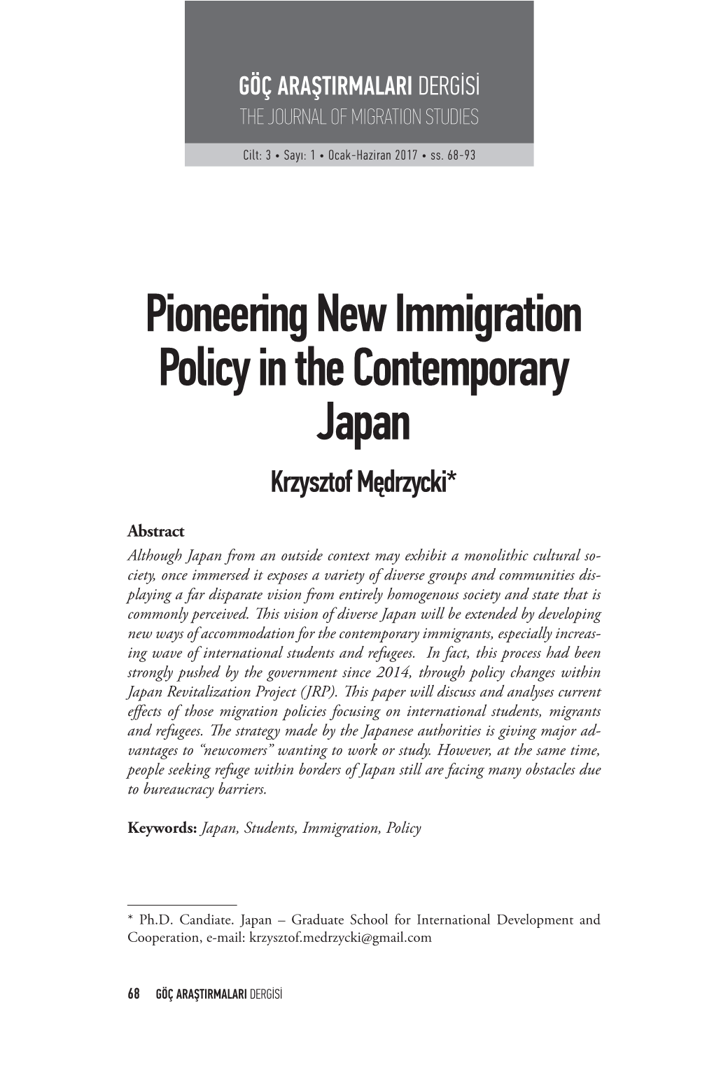 Pioneering New Immigration Policy in the Contemporary Japan Krzysztof Mędrzycki*