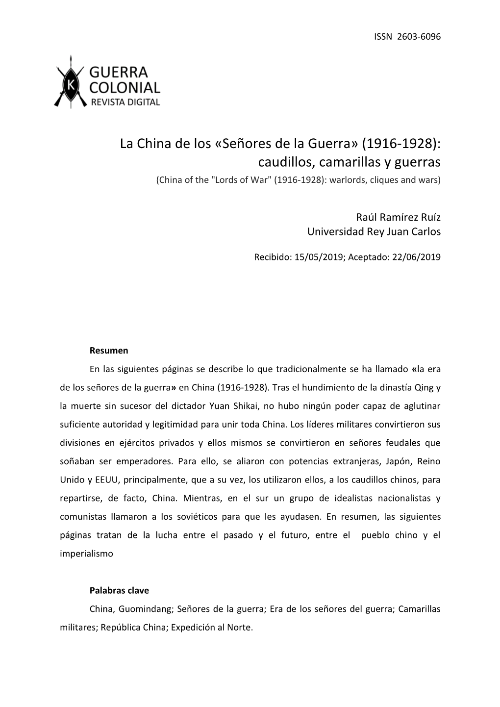 Señores De La Guerra» (1916-1928): Caudillos, Camarillas Y Guerras (China of the "Lords of War" (1916-1928): Warlords, Cliques and Wars)